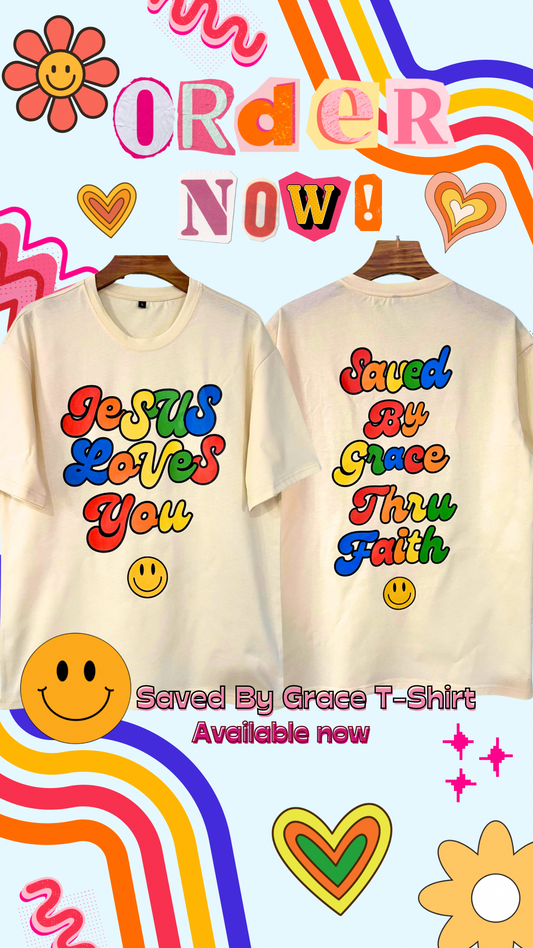 Saved By Grace T-Shirt *NEW*
